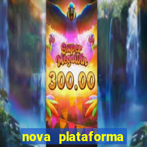 nova plataforma pagando muito